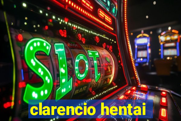 clarencio hentai